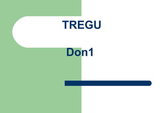 TREGU Don1  