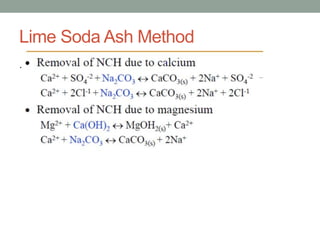 Lime Soda Ash Method
.