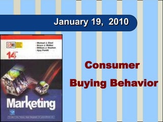 January 19,  2010 Consumer   Buying Behavior 
