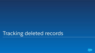 Tracking deleted records
 