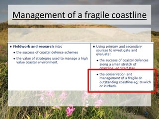 Management of a fragile coastline
 