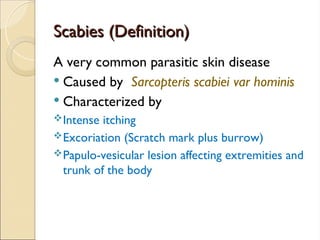 Dermatology item Scabies MBBS 5th ye.ppt