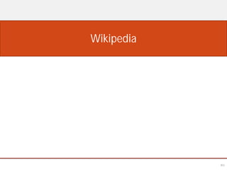 Wikipedia




            85
 