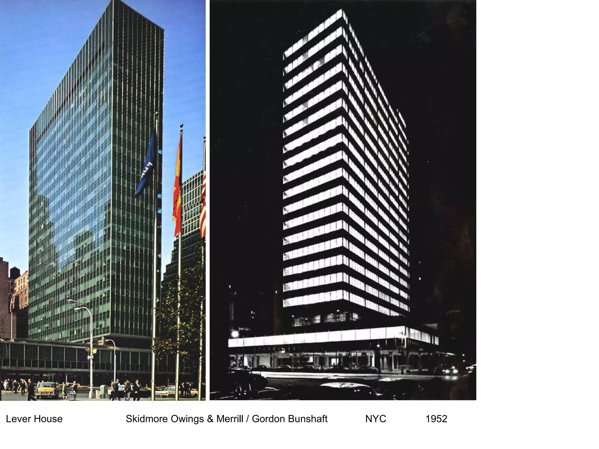 Lever House Skidmore Owings & Merrill / Gordon Bunshaft NYC 1952 