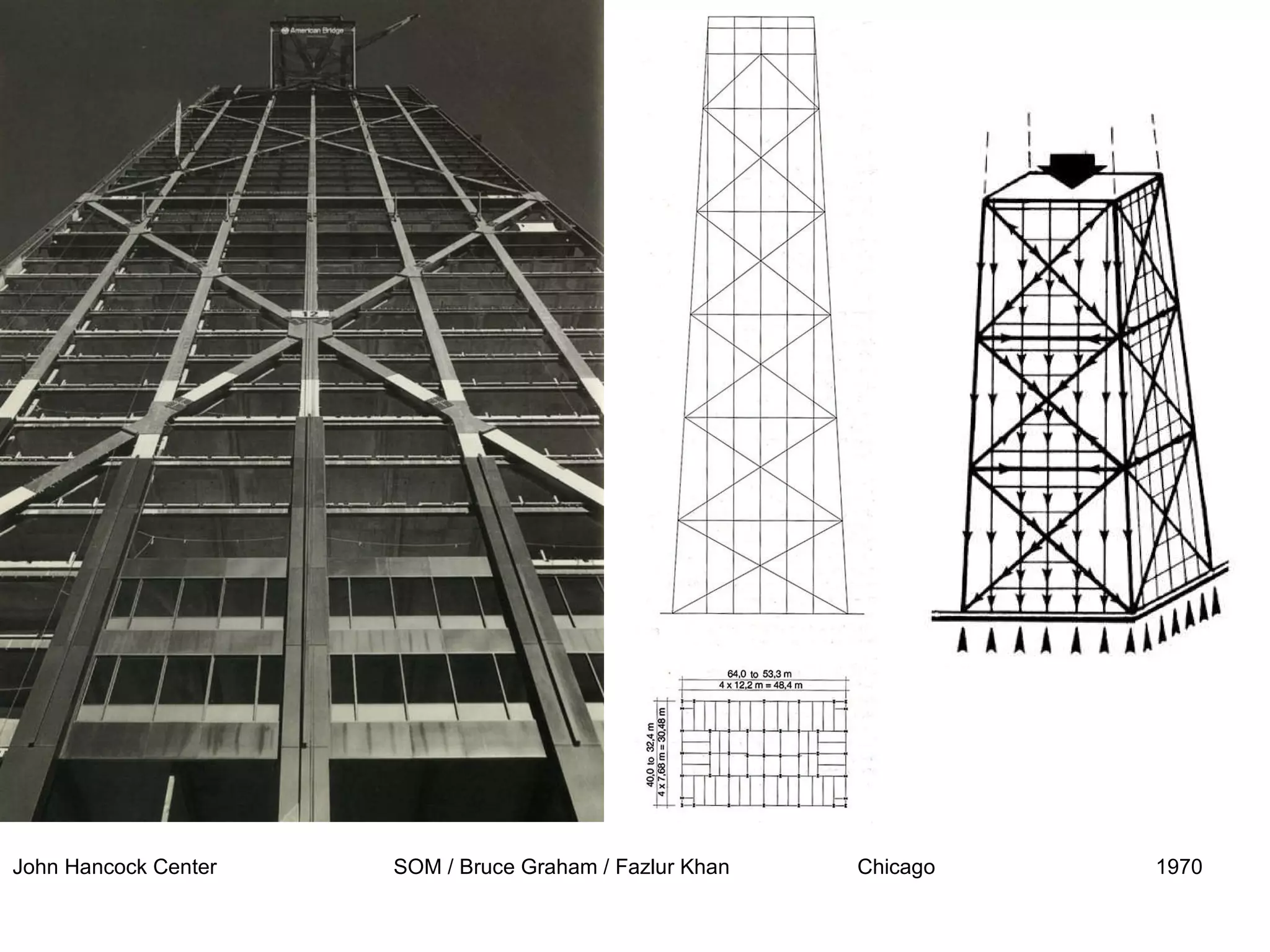 John Hancock Center SOM / Bruce Graham / Fazlur Khan   Chicago  1970 