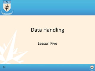 Data Handling Lesson Five 
