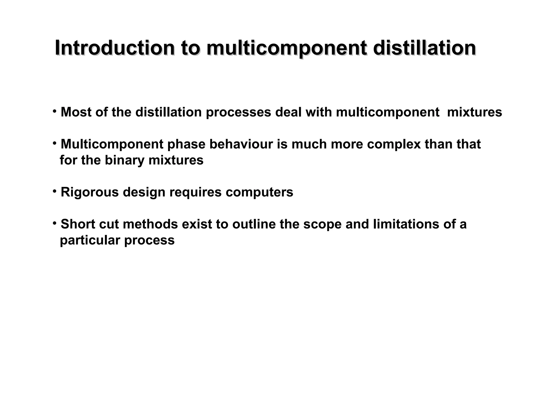 Multicomponent Distillation for tray towers | PPT