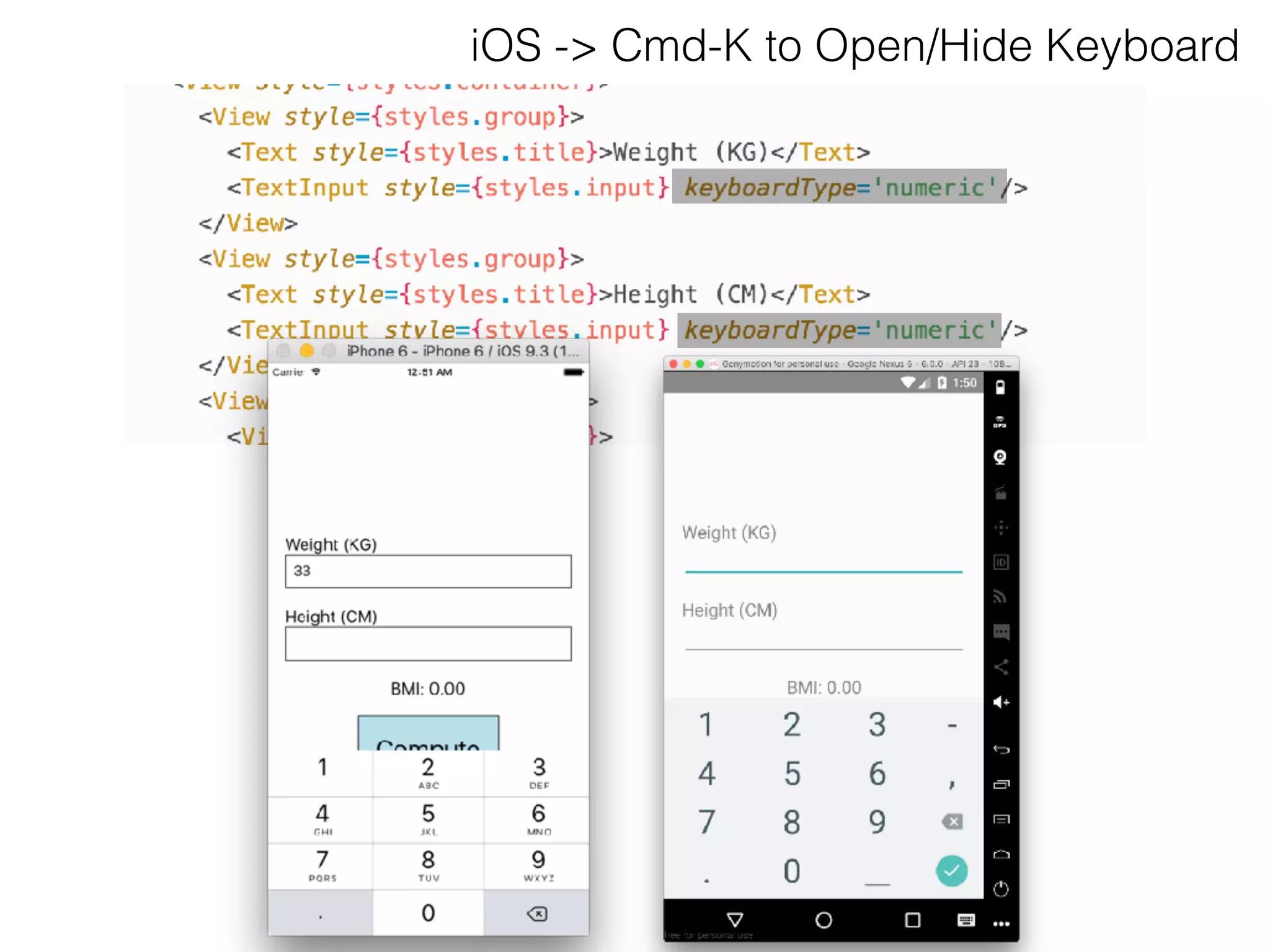 iOS -> Cmd-K to Open/Hide Keyboard
 