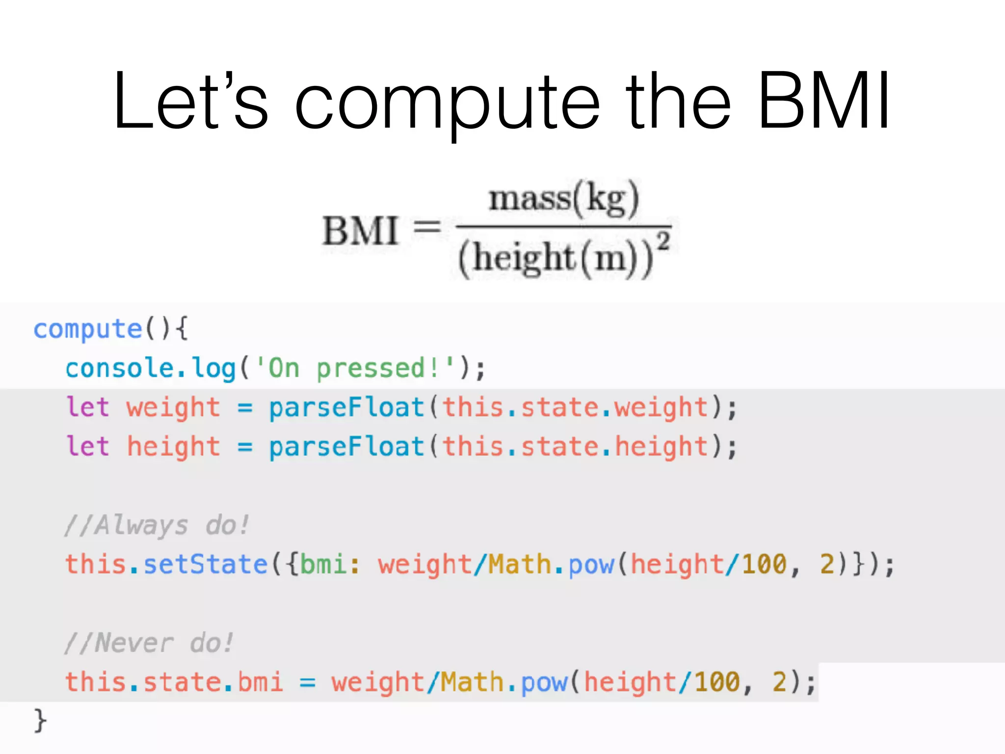 Let’s compute the BMI
 