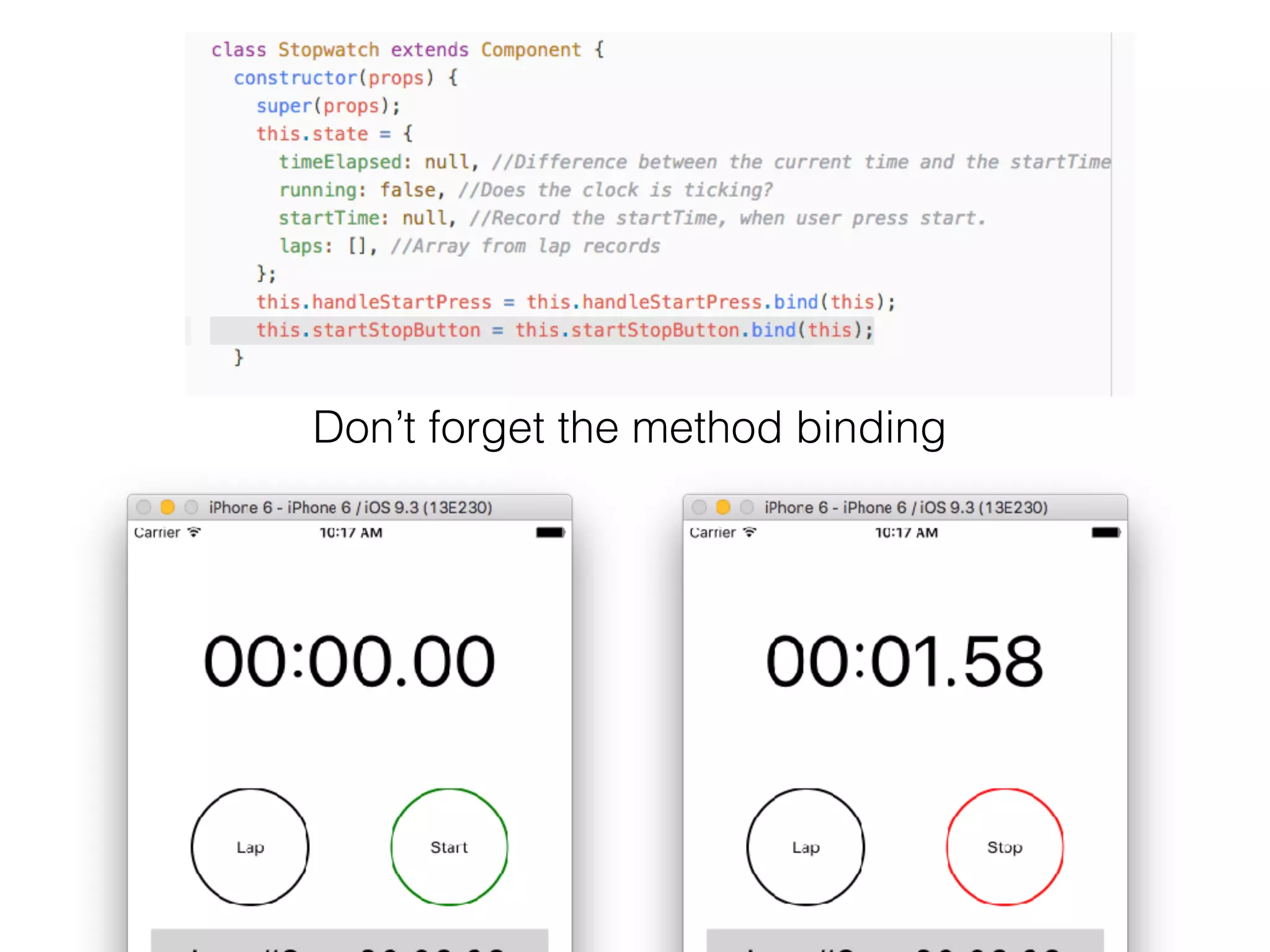 Don’t forget the method binding
 