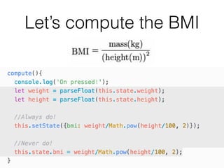Let’s compute the BMI
 
