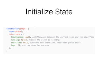 Initialize State
 