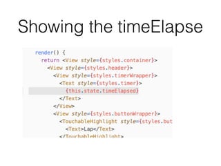 Showing the timeElapse
 