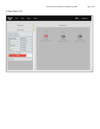 Lab L503 Cobalt ChlorideVirtual SJBoylanApril2020 Page 7 of 8
C. Case Three 75 C
 