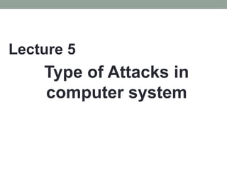 Comprehensive Overview of Computer System Security Attacks and Their ...