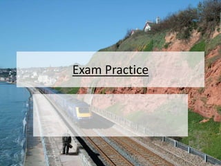 Exam Practice
 