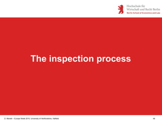 D. Monett – Europe Week 2015, University of Hertfordshire, Hatfield 48
The inspection process
 