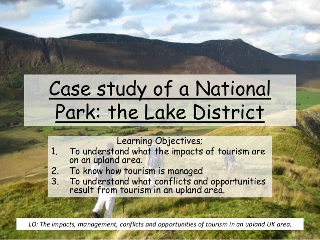 impacts of tourism on national parks uk essay If not well planned and controlled, tourism may generate negative impacts or reduce the feasibility of multiplier effect on local economy let us briefly look at some. impacts of tourism on national parks uk essay If not well planned and controlled, tourism may generate negative impacts or reduce the feasibility of multiplier effect on local economy let us briefly look at some.