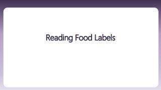 Reading Food Labels
 