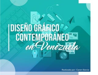 Diseño Gráfico Contemporáneo en Venezuela