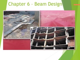 Chapter 6 – Beam Design
 