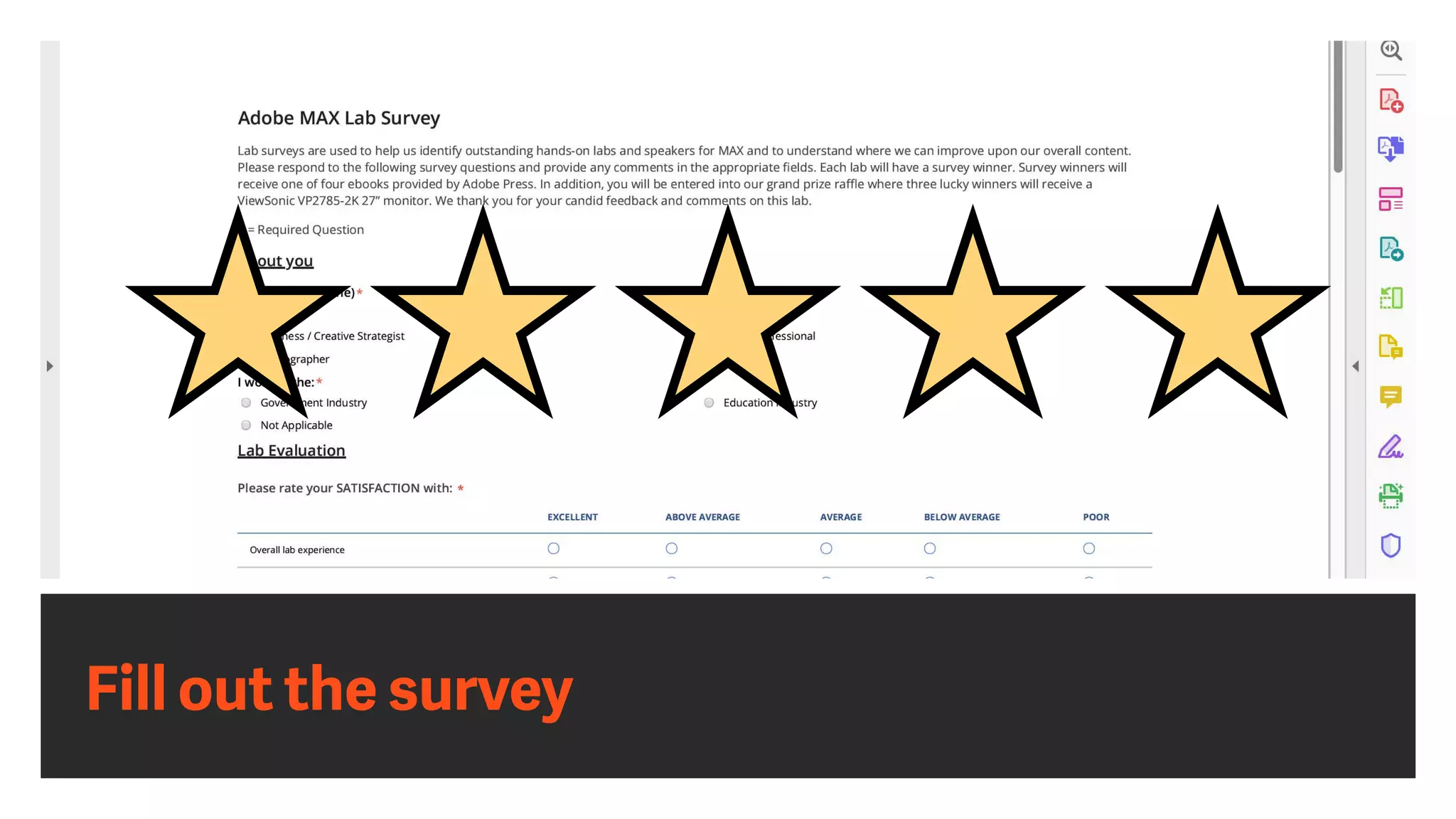 Fill out the survey
 