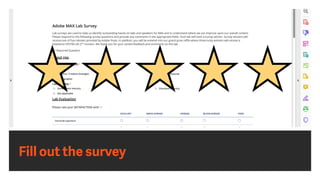 Fill out the survey
 