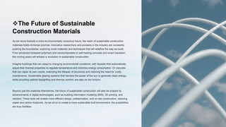 Sustainable construction is the use of renewable and recyclable ...