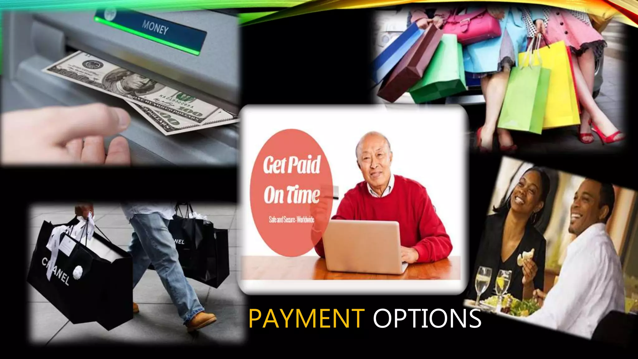 PAYMENT OPTIONS
 