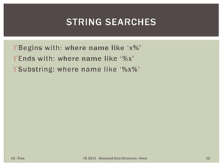 Tries - Tree Based Structures for Strings | PPTX