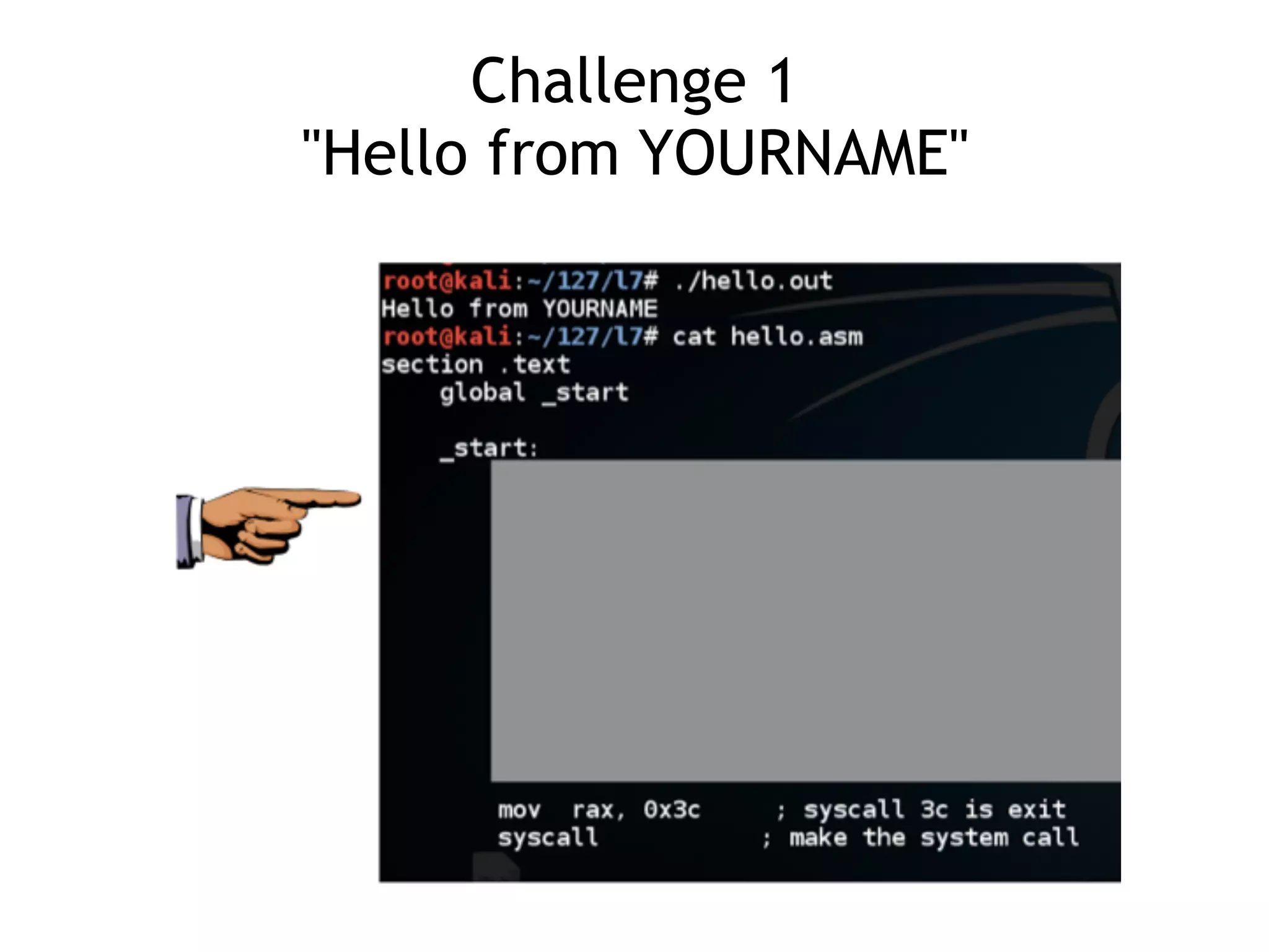 Challenge 1
"Hello from YOURNAME"