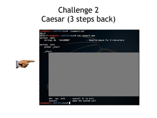 Challenge 2 
Caesar (3 steps back)
 