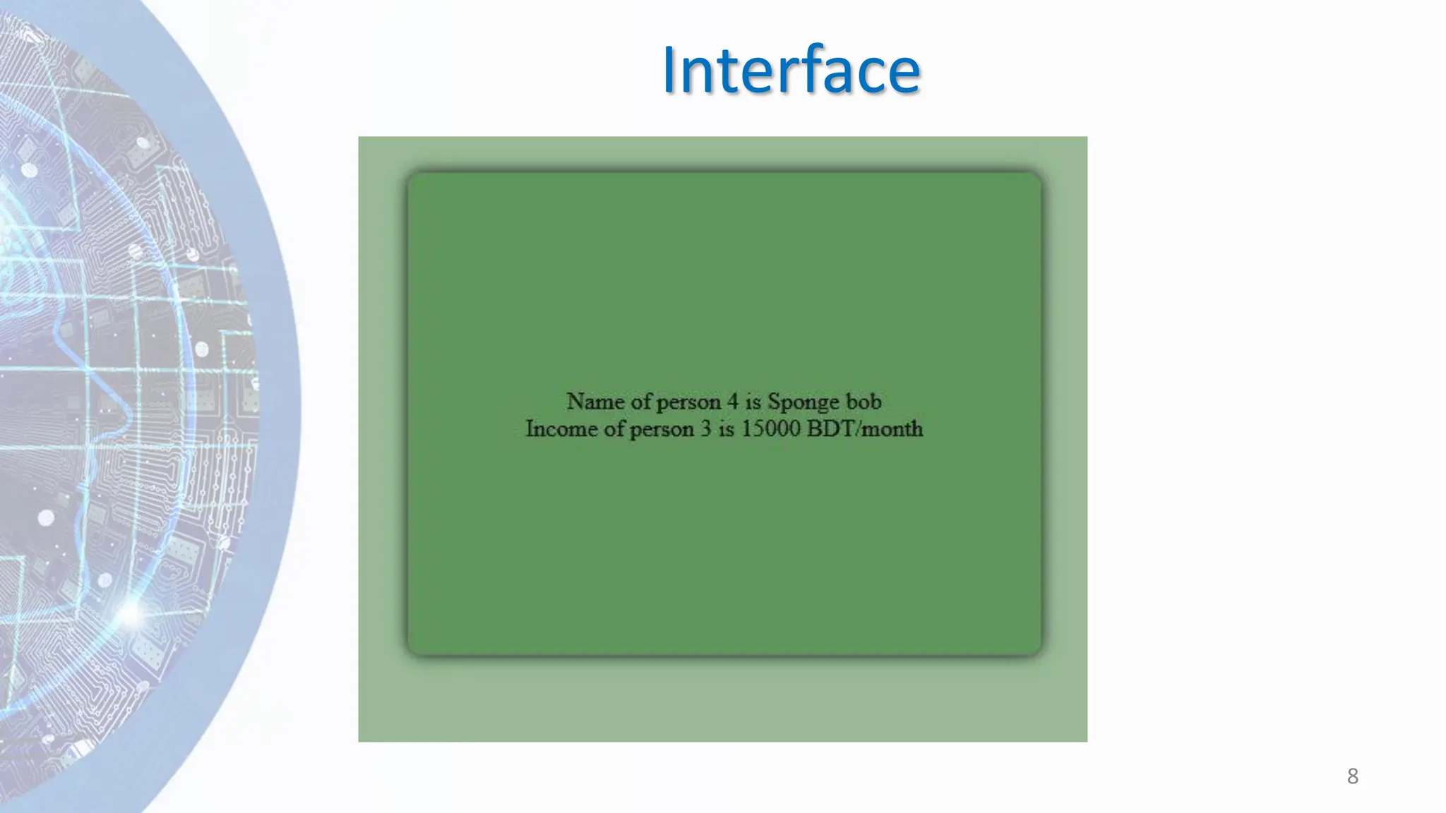 Interface
8
 