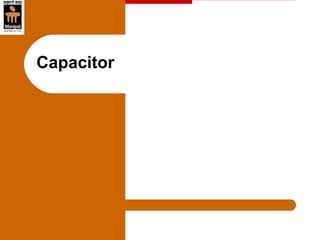 Capacitor
 
