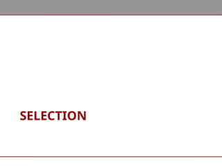 SELECTION
 