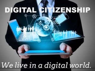 DIGITAL CITIZENSHIP
 
