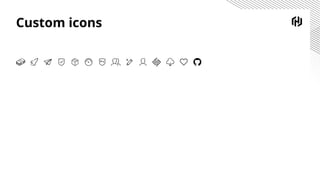 Custom icons
 