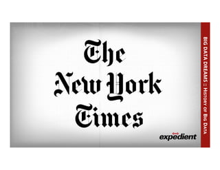 BIGDATADREAMS::HISTORYOFBIGDATA
 