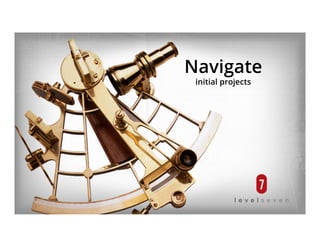 Navigate
initial projects
 