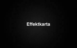 Effektkarta 
 