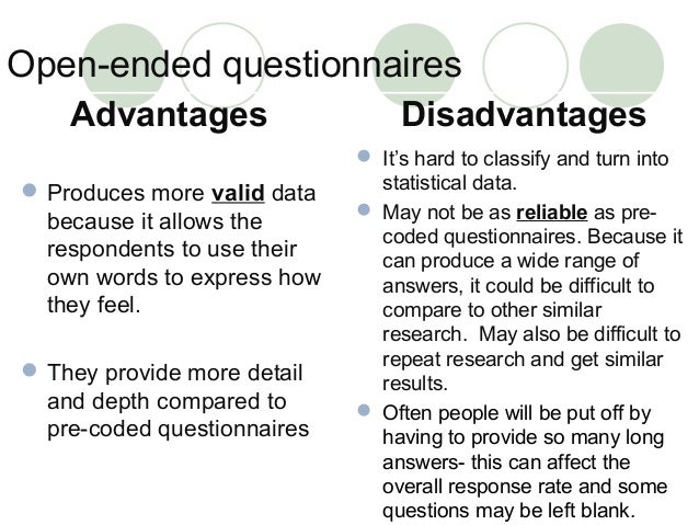 Advantage and disadvantage of questionnaire