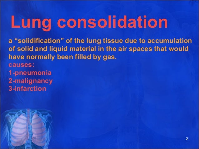L9 10.lung consolidation CANCER AND PNEUMONIA