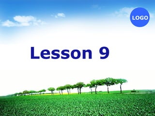 LOGO




Lesson 9
 