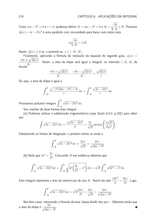 1
−1
=
15
5
−
(−1)5
5
=
2
5
.
(b) Como (sen y)0
= cos y, aplicando o TFC obtemos:
Z π/2
−π/2
cos(y) dy = sen y
 