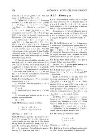 146 CAPÍTULO 5. INTEGRAL
Na prática utilizamos a técnica da prova sem rigor: Chamamos parte do integrando de u,
calculamos du e fazemos a substituição, esperando obter algo mais simples, diretamente
integrável pelo quadro de integrais da p.138. No nal desfazemos a substituição para
obter a integral com relação à variável original.
Exemplo 5.14 (integrais indenidas) Considere constantes a, b ∈ R, a 6= 0. Determine:
(a)
Z
sen(b − aθ) dθ; (b)
Z
(t/a − b)100
dt;
Solução: (a) Tome u = b − aθ. Então, du = −a dθ. Logo, dθ = −du/a. Assim,
Z
sen(b − aθ) dθ =
Z
− sen(u) du/a = (−1/a)
Z
sen u du = (−1/a)(− cos u) = cos(u)/a.
Desfazendo a substituição obtemos cos(b − aθ)/a.
(b) Tome u = t/a−b. Então du = (1/a) dt. Logo, dt = a du. Assim,
Z
(t/a−b)100
dt =
Z
u100
a du = a
u101
101
; Desfazendo a substituição obtemos a
(at − b)101
101
.
Exemplo 5.15 (integrais denidas) Determine: (a)
Z 3
−1
e−2x
dx; (b)
Z √
2
0
xe3x2
dx.
Solução: (a) Tome u = −2x. Então, du = −2 dx. Logo, dx = −du/2. Quando x = −1,
u = 2; quando x = 3, u = −6. Logo, trocando integrando, dx e limites de integração,
Z 3
−1
e−2x
dx =
Z −6
2
eu
(−1/2) du = −
eu
2
 