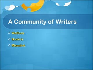 A Community of Writers WeBook Bookrix MixedInk 