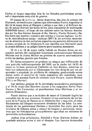 BDM - Bibioteca de Malvinas - http://bibliotecademalvinas.blogspot.com
Copia Privada con Fines Didácticos y Científicos

Escaneo DEDICADO A LOS PUTITOS DE ZONAMILITAR.COM.AR
Seguiremos escaneando Bibliografía de MALVINAS, si no les gusta... ME CHUPAN UN HUEVO ORTIVAS !

 
