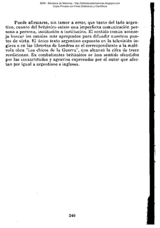 BDM - Bibioteca de Malvinas - http://bibliotecademalvinas.blogspot.com
Copia Privada con Fines Didácticos y Científicos

Escaneo DEDICADO A LOS PUTITOS DE ZONAMILITAR.COM.AR
Seguiremos escaneando Bibliografía de MALVINAS, si no les gusta... ME CHUPAN UN HUEVO ORTIVAS !

 