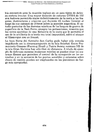BDM - Bibioteca de Malvinas - http://bibliotecademalvinas.blogspot.com
Copia Privada con Fines Didácticos y Científicos

Escaneo DEDICADO A LOS PUTITOS DE ZONAMILITAR.COM.AR
Seguiremos escaneando Bibliografía de MALVINAS, si no les gusta... ME CHUPAN UN HUEVO ORTIVAS !

 
