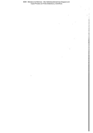 BDM - Bibioteca de Malvinas - http://bibliotecademalvinas.blogspot.com
Copia Privada con Fines Didácticos y Científicos

Escaneo DEDICADO A LOS PUTITOS DE ZONAMILITAR.COM.AR
Seguiremos escaneando Bibliografía de MALVINAS, si no les gusta... ME CHUPAN UN HUEVO ORTIVAS !

 